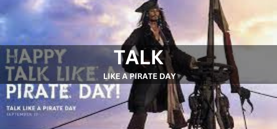 TALK LIKE A PIRATE DAY  [एक समुद्री डाकू दिवस की तरह बात करें]